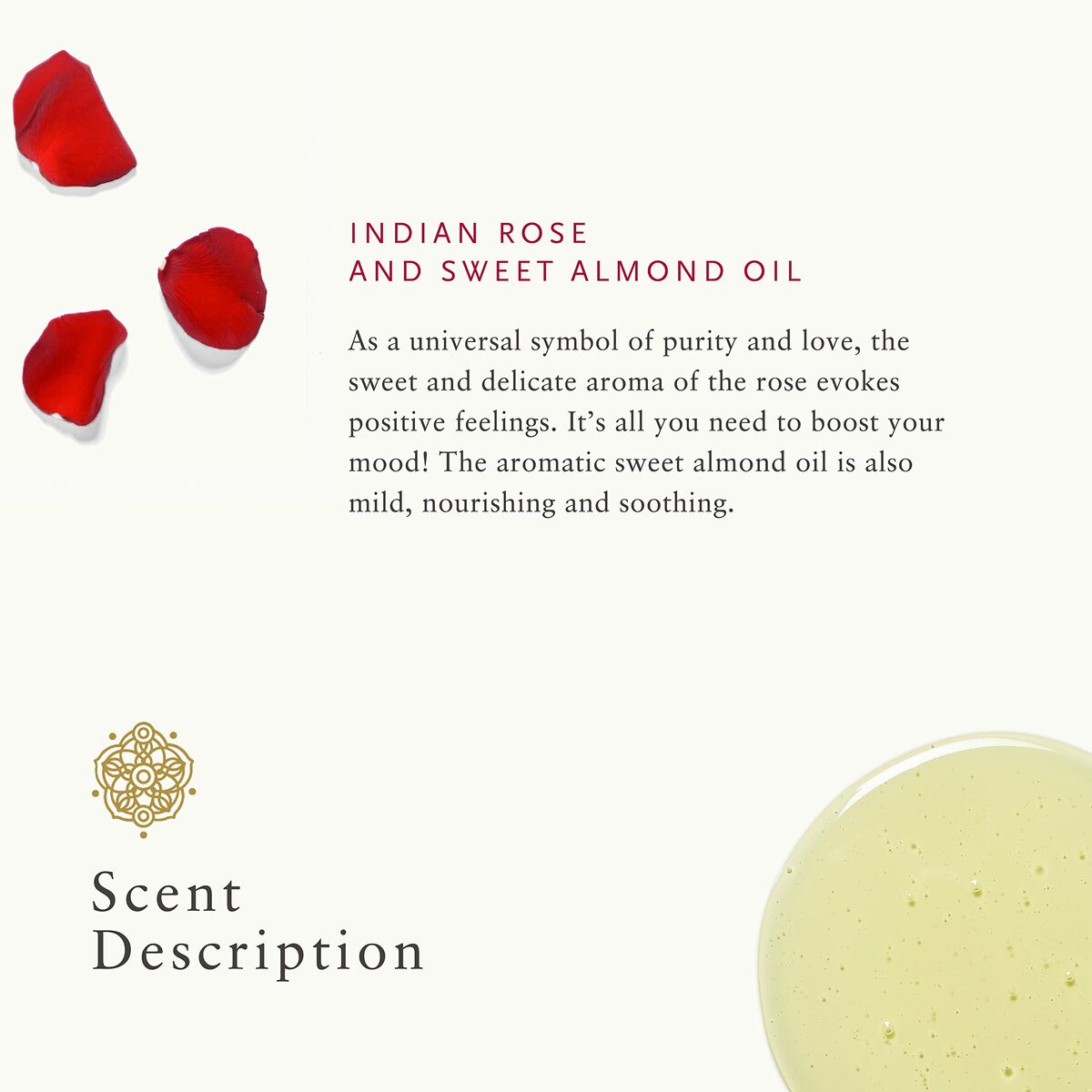Indian rose petals and sweet almond oil with scent description, symbolizing purity and love.